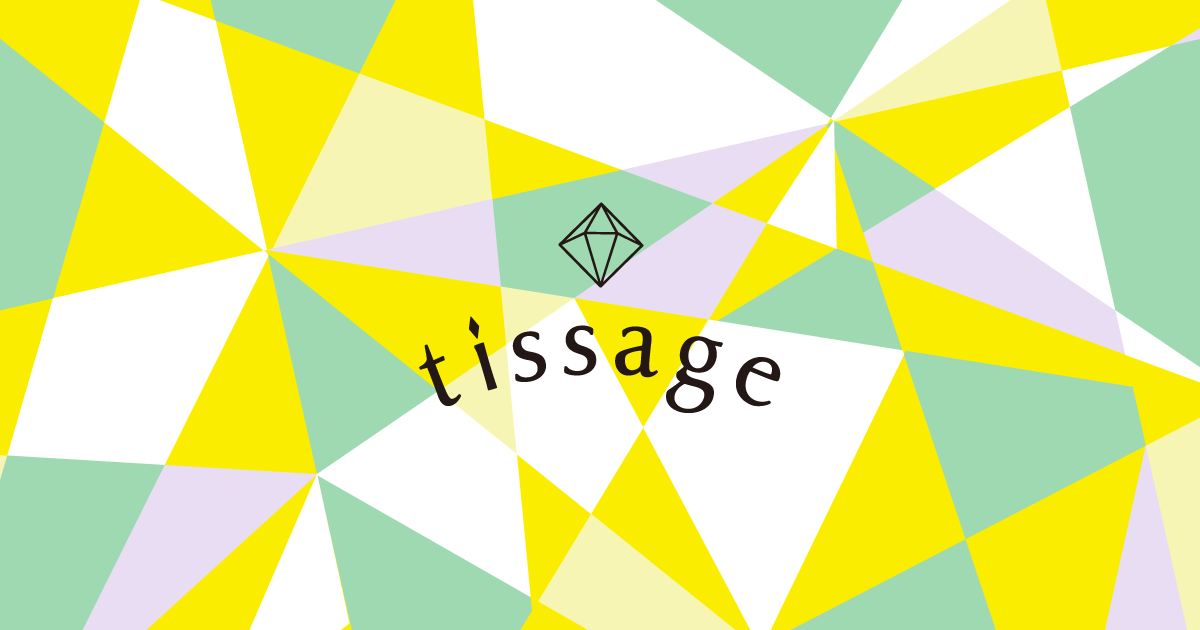 Tissage gift ティサージュのギフト ｜ ITEMS 商品紹介 ｜ tissage ティサージュ